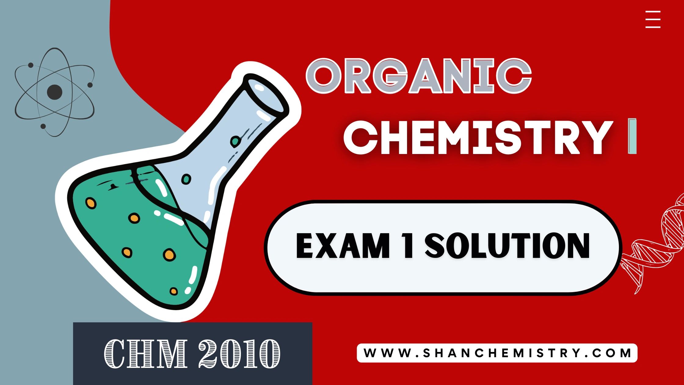 Organic CHM 2010 Exam 1, Organic Chemistry Tutor Online (Part 1)
